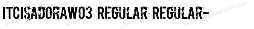 ITCIsadoraW03 Regular Regular字体转换